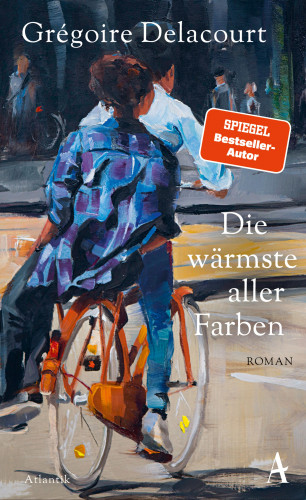 Grégoire Delacourt: Die wärmste aller Farben