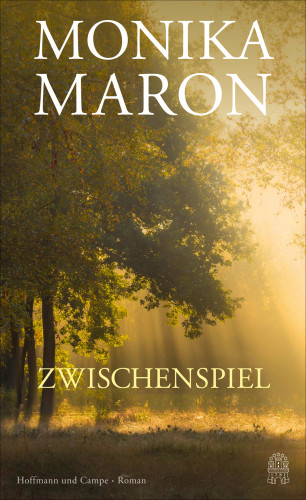 Monika Maron: Zwischenspiel