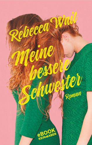 Rebecca Wait: Meine bessere Schwester