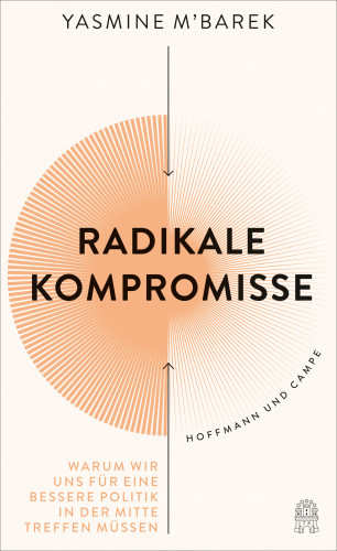 Yasmine M'Barek: Radikale Kompromisse