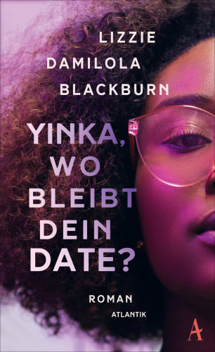 Lizzie Damilola Blackburn: Yinka, wo bleibt dein Date?