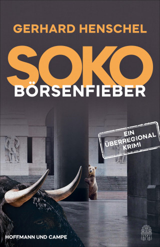 Gerhard Henschel: SoKo Börsenfieber