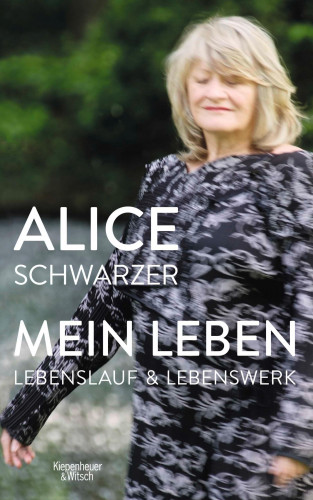Alice Schwarzer: Mein Leben