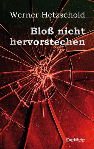 Werner Hetzschold: Bloß nicht hervorstechen