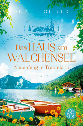 Sophie Oliver: Das Haus am Walchensee