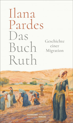 Ilana Pardes: Das Buch Ruth