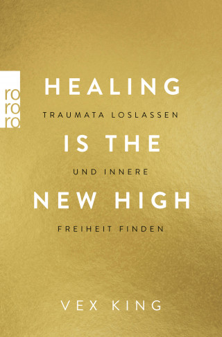 Vex King: Healing Is the New High - Traumata loslassen und innere Freiheit finden