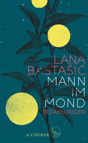Lana Bastašić: Mann im Mond
