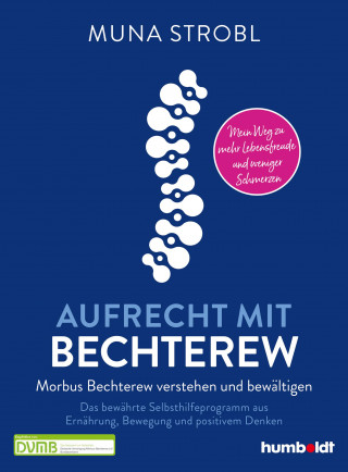 Muna Strobl: Aufrecht mit Bechterew