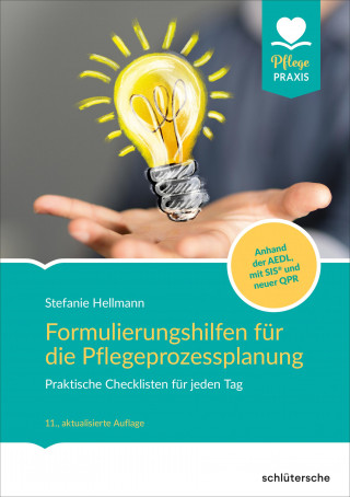 Stefanie Hellmann: Formulierungshilfen für die Pflegeprozessplanung