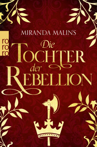 Miranda Malins: Die Tochter der Rebellion