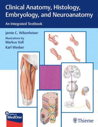 Jamie Wikenheiser: Clinical Anatomy, Histology, Embryology, and Neuroanatomy