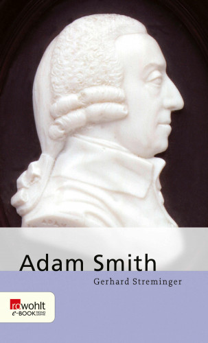 Gerhard Streminger: Adam Smith