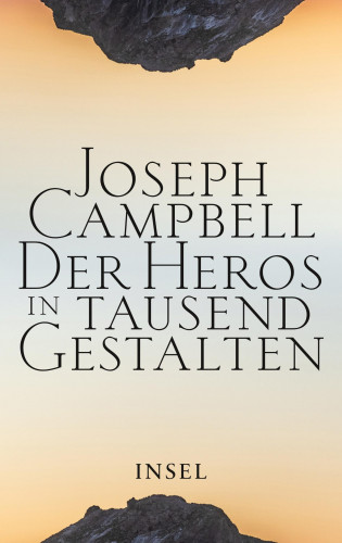 Joseph Campbell: Der Heros in tausend Gestalten