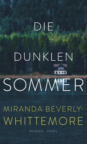 Miranda Beverly-Whittemore: Die dunklen Sommer