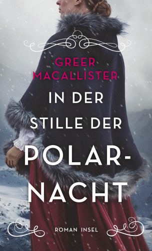Greer Macallister: In der Stille der Polarnacht