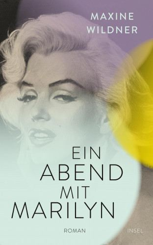 Maxine Wildner: Ein Abend mit Marilyn