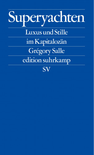 Grégory Salle: Superyachten