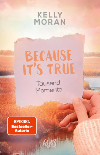 Kelly Moran: Because It's True − Tausend Momente
