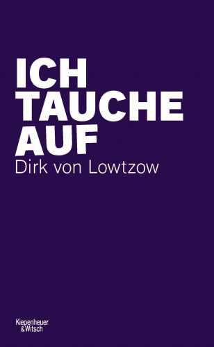 Dirk von Lowtzow: Ich tauche auf