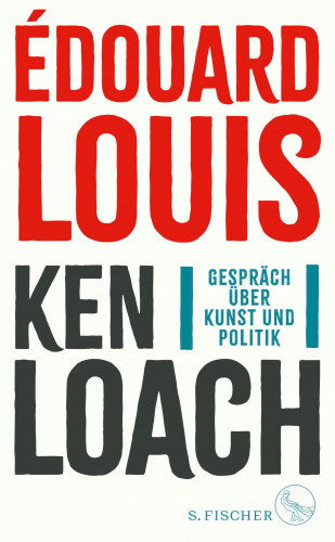 Édouard Louis, Ken Loach: Gespräch über Kunst und Politik
