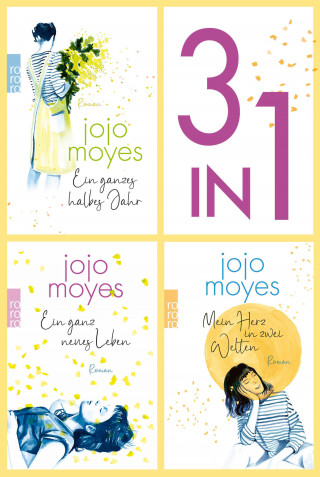 Jojo Moyes: Ein ganzes halbes Jahr / Ein ganz neues Leben / Mein Herz in zwei Welten (3in1-Bundle): 3 Romane in einem Band + Bonusgeschichte