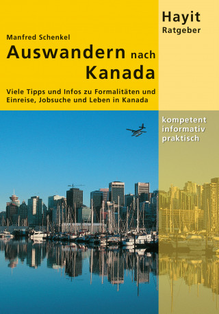 Manfred Schenkel: Auswandern nach Kanada