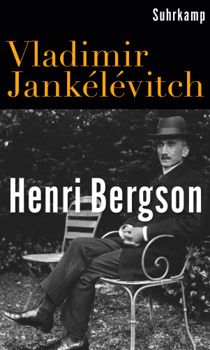 Vladimir Jankélévitch: Henri Bergson