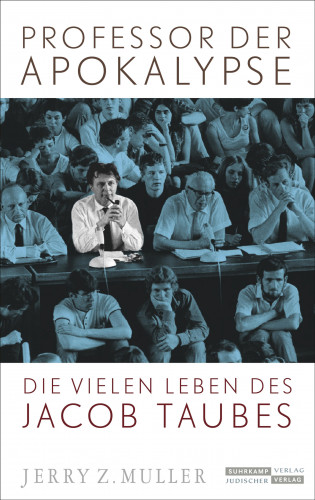 Jerry Z. Muller: Professor der Apokalypse