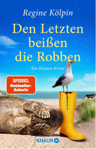 Regine Kölpin: Den Letzten beißen die Robben