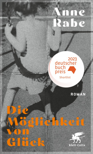 Anne Rabe: Die Möglichkeit von Glück