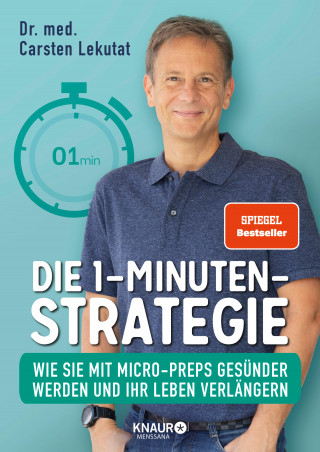 Dr. med. Carsten Lekutat: Die 1-Minuten-Strategie