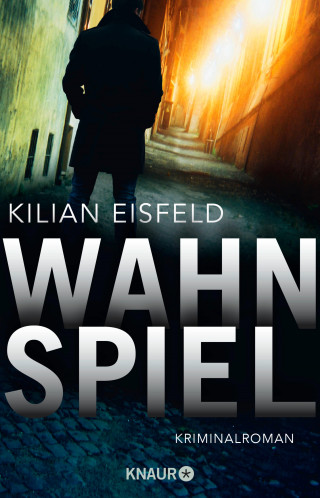 Kilian Eisfeld: Wahnspiel