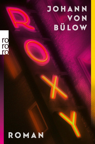 Johann von Bülow: Roxy