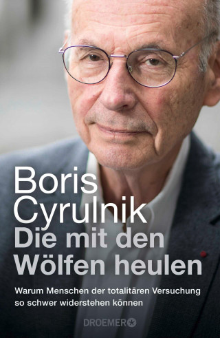 Boris Cyrulnik: Die mit den Wölfen heulen