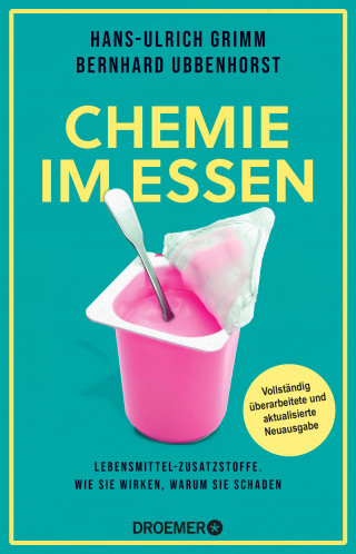 Hans-Ulrich Grimm, Bernhard Ubbenhorst: Chemie im Essen