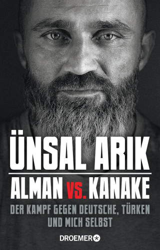 Ünsal Arik: Alman vs. Kanake