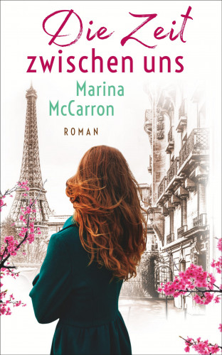 Marina McCarron: Die Zeit zwischen uns
