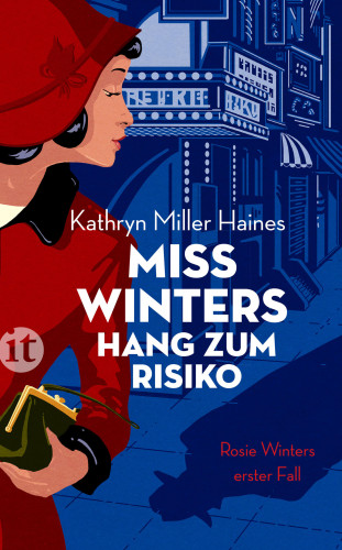 Kathryn Miller Haines: Miss Winters Hang zum Risiko
