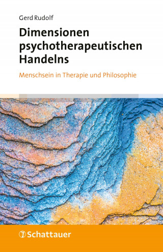 Gerd Rudolf: Dimensionen psychotherapeutischen Handelns