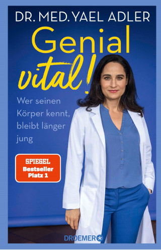 Dr. med. Yael Adler: Genial vital!