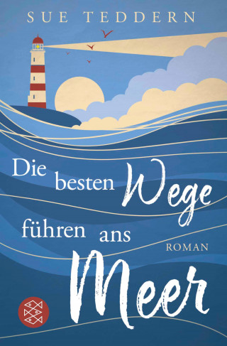 Sue Teddern: Die besten Wege führen ans Meer