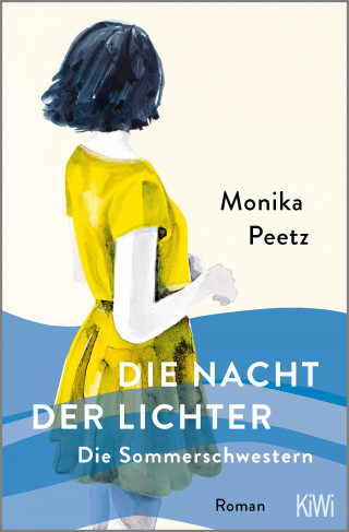 Monika Peetz: Die Nacht der Lichter - Die Sommerschwestern