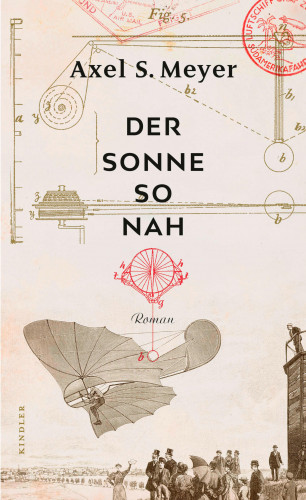 Axel S. Meyer: Der Sonne so nah