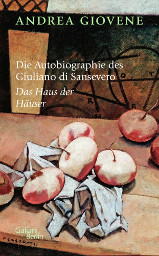 Andrea Giovene: Die Autobiographie des Giuliano di Sansevero