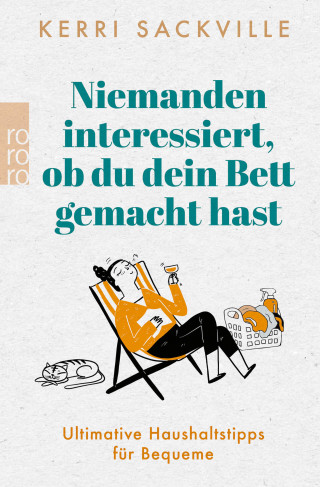 Kerri Sackville: Niemanden interessiert, ob du dein Bett gemacht hast