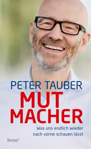 Peter Tauber: Mutmacher