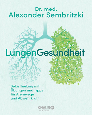 Dr. med. Alexander Sembritzki: LungenGesundheit
