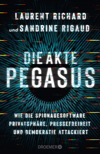 Laurent Richard, Sandrine Rigaud: Die Akte Pegasus