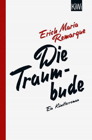 E.M. Remarque: Die Traumbude